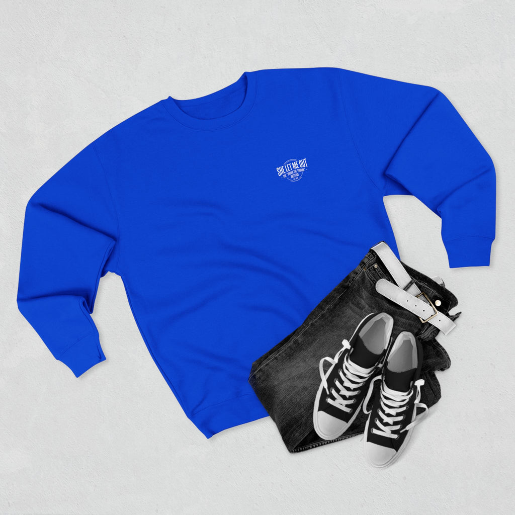 'She Let Me Out ' The Oval Edition Crew Neck Sweatshirt, Premium
